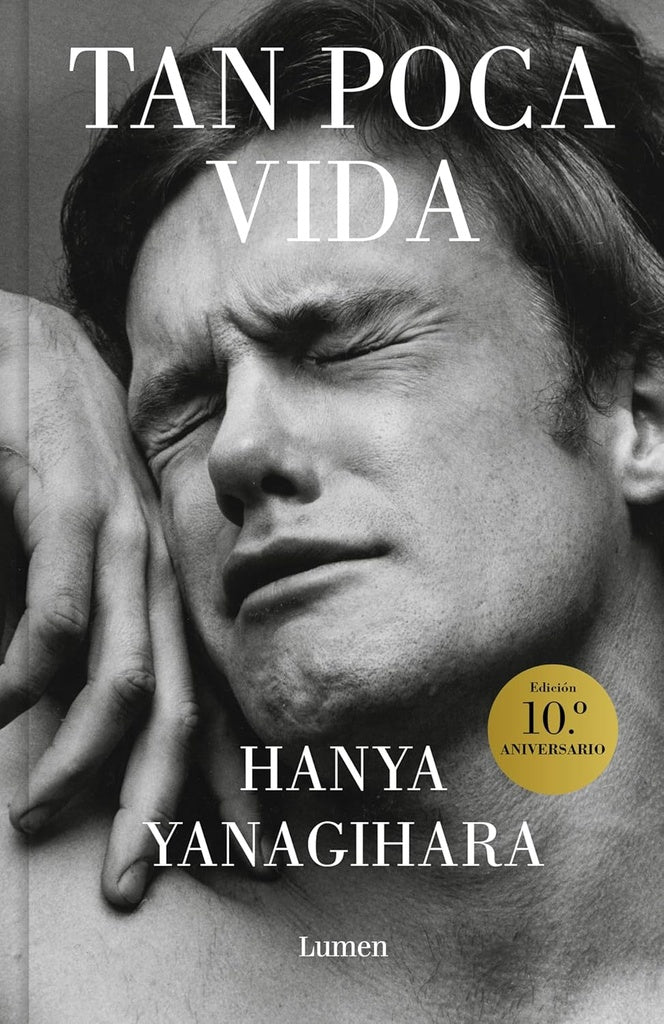 TAN POCA VIDA | HANYA YANAGIHARA