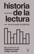HISTORIA DE LA LECTURA EN EL MUNDO OCCIDENTAL | ROGER CHARTIER