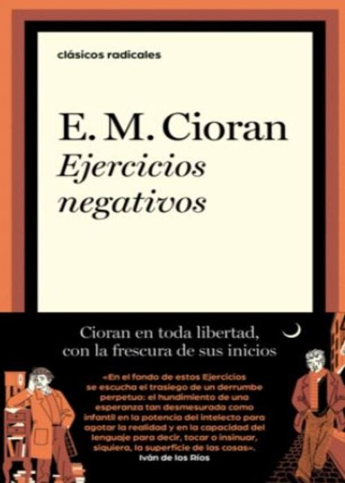 EJERCICIOS NEGATIVOS | E.M. CIORAN