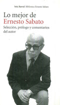 Lo mejor de Ernesto Sabato | ERNESTO SABATO