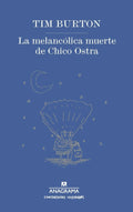 MELANCOLICA MUERTE DE CHICO OSTRA LA | TIM  BURTON