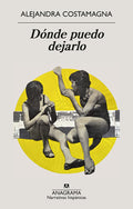 Dónde puedo dejarlo | Alejandra  Costamagna