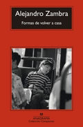 FORMAS DE VOLVER A CASA | ZAMBRA ALEJANDRO