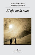 OJO EN LA NUCA EL | STAVANS ILAN
