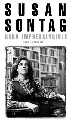 OBRA IMPRESCINDIBLE | SONTAG SUSAN