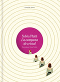 LA CAMPANA DE CRISTAL | PLATH SYLVIA