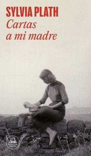 CARTAS A MI MADRE | PLATH SYLVIA