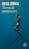 TIERRA DE CAMPEONES | DIEGO ZUÑIGA