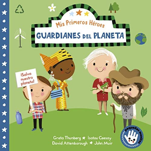 MIS PRIMEROS HEROES GUARDIANES DEL PLANETA