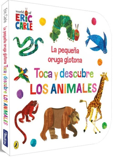 PEQUEÑA ORUGA GLOTONA. TOCA Y DESCUBRE LOS ANIMA