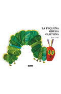 PEQUEÑA ORUGA GLOTONA LA LIBRO DE CARTON | ERIC CARLE