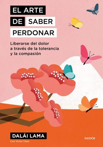 ARTE DE SABER PERDONAR | LAMA DALAI