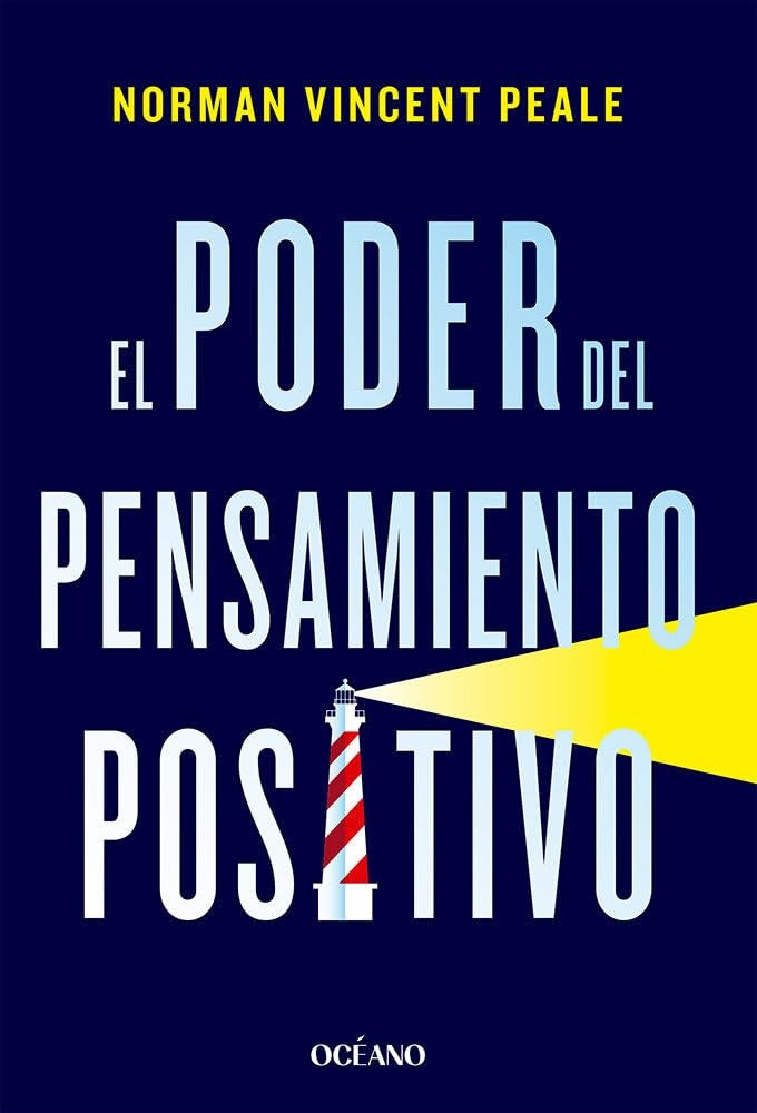 EL PODER DEL PENSAMIENTO POSITIVO | NORMAN VINCENT PEALE