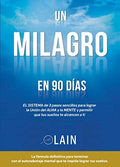 UN MILAGRO EN 90 DÍAS | , CALVO LAIN