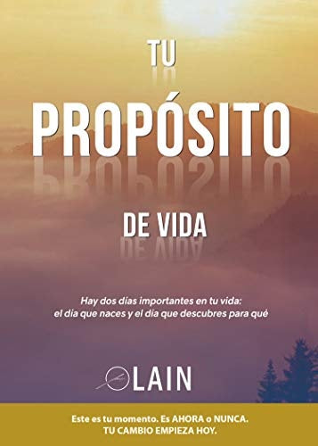TU PROPÓSITO DE VIDA | GARCIA CALVO LAIN
