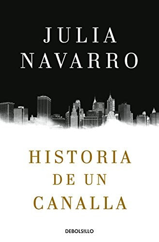 HISTORIA DE UN CANALLA | NAVARRO JULIA