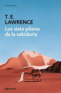 SIETE PILARES DE LA SABIDURIA, LOS | T E LAWRENCE