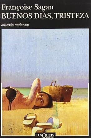 BUENOS DÍAS, TRISTEZA | FRANÇOISE SAGAN