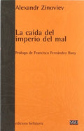 La caída del imperio del mal | Alexandr Zinoviev