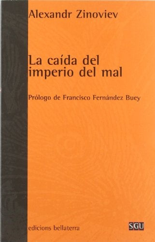 La caída del imperio del mal | Alexandr Zinoviev