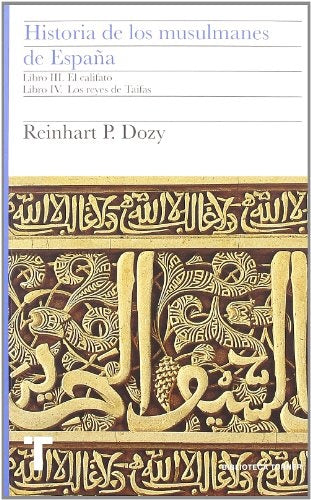 HISTORIA DE LOS MUSULMANES DE ESPAÑA. LIBROS III Y IV