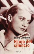 OJO DEL SILENCIO EL | LAMBRON MARC