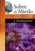 SOBRE EL MIEDO | KRISHNAMURTI