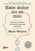 Este dolor no es mío | Mark Wolynn