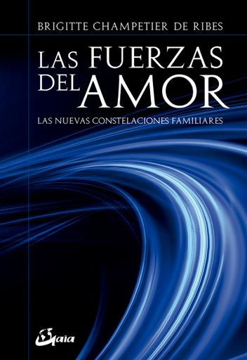 LAS FUERZAS DEL AMOR | BRIGITTE CHAMPETIER DE RIBES
