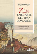 ZEN.EN EL ARTE DEL TIRO CON ARCO | EUGEN HERRIGEL