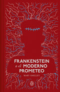 FRANKENSTEIN O EL MODERNO PROMETEO | SHELLEY MARY