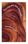 ESCRITO EN LOS ARBOLES | TRUET VALERIE