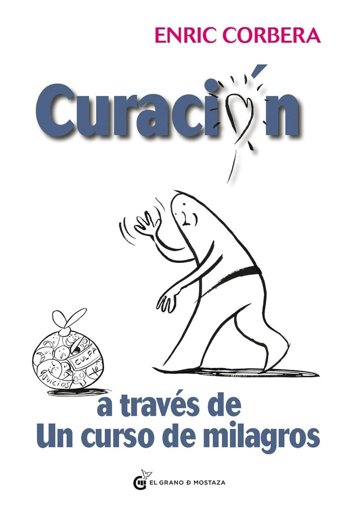 CURACIÓN A TRAVÉS DE UN CURSO DE MILAGROS | ENRIC CORBERA