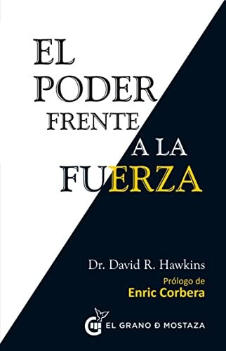 EL PODER FRENTE A LA FUERZA | DR. DAVID R. HAWKINS