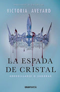 LA ESPADA DE CRISTAL | AVEYARD VICTORIA