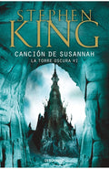 TORRE OSCURA VI. CANCION DDE SUSANNAH | KING STEPHEN