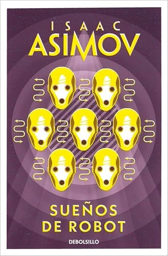 SUEÑOS DE ROBOT | ASIMOV ISAAC
