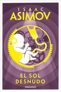 EL SOL DESNUDO | ASIMOV ISAAC