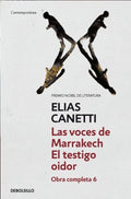 Las voces de Marrakech El Testigo Oidor | CANETTI ELIAS