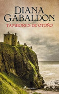 TAMBORES DE OTOÑO | DIANA GABALDON