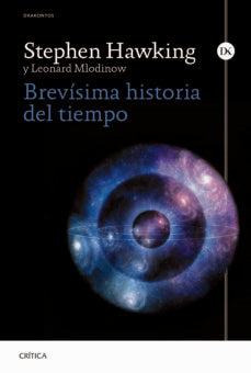 BREVÍSIMA HISTORIA DEL TIEMPO | LEONARD; HAWKING STEPHEN W MLODINOW