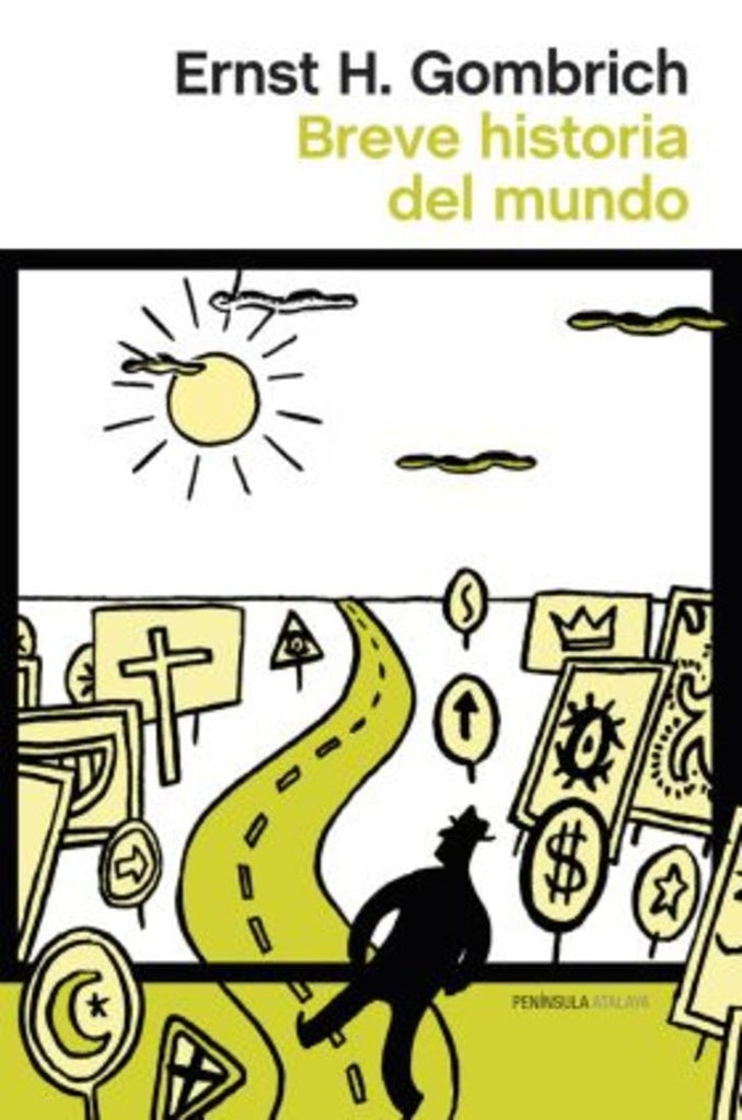 BREVE HISTORIA DEL MUNDO | ERNST H. GOMBRICH