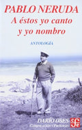 A ÉSTOS YO CANTO Y YO NOMBRO