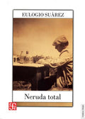 NERUDA TOTAL | SUAREZ EULOGIO