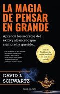 LA MAGIA DE PENSAR EN GRANDE | DAVID JOSEPH SCHWARTZ