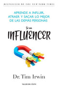 SÉ UN INFLUENCER | TIM IRWIN