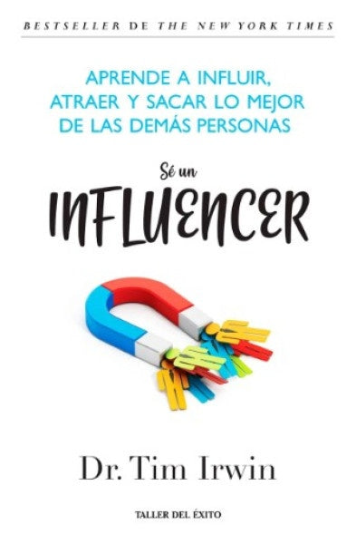 SÉ UN INFLUENCER | TIM IRWIN