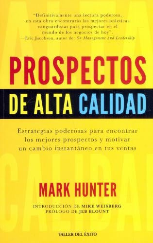 PROSPECTOS DE ALTA CALIDAD | MARK HUNTER