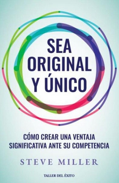 SEA ORIGINAL Y ÚNICO | MILLER STEVE