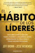 EL HÁBITO DE LOS LÍDERES | BROWN, JEFFREY; WISNEWSKI, JESSE